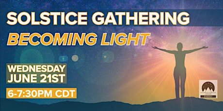 Solstice Gathering - Becoming Light
