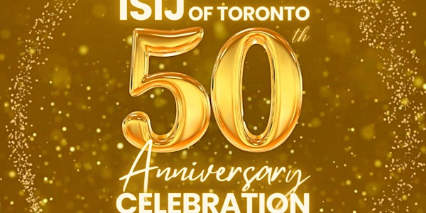 Celebrating 50 Years of the ISIJ of Toronto