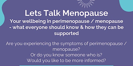 Let's Talk Menopause- what everyone should now & how they can be supported primary image