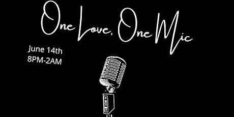 One Love One Mic - Open Mic Showcase- Session 5