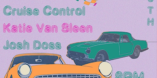 Cruise Control, Josh Doss and the Cancers, and Katie Van Sleen primary image