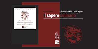 Il Sapere culinario. Ricette di un Monsù siciliano al fronte Il Sapere culinario. Ricette di un Monsù siciliano al fronte
