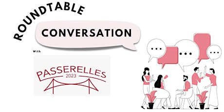 Roundtable discussion with Passerelles