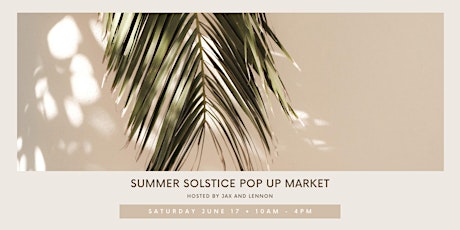 Summer Solstice Pop up Market