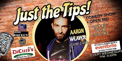 Just The Tips Comedy Show Headlining  Aaron Weaver primary image