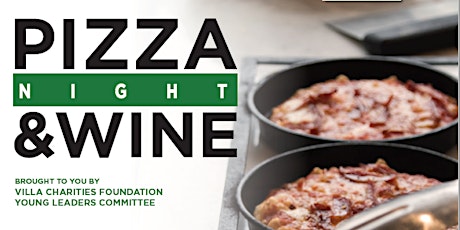 Villa Charities Foundation Young Leaders Committee - Pizza & Wine Night primary image