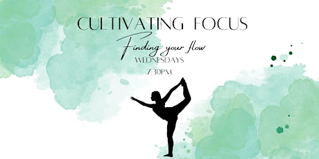Cultivating Focus: Finding your Flow