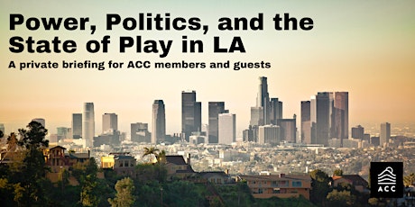 Power, Politics, and the State of Play in LA