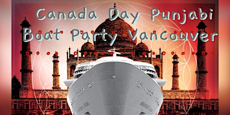 Canada Day Punjabi Boat Cruise Vancouver | Dinner Included