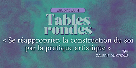 TABLE RONDE  «  La construction du soi par la pratique artistique »