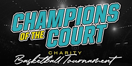 Champions of the Court Charity Bball Tournament + Kicks101 Summer Edition