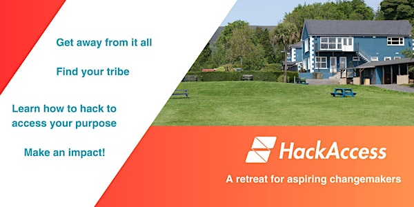 The Hack Access Retreat - Find Your Purpose and Make an Impact!