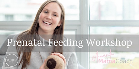 Prenatal Feeding Workshop - Breast, Bottle, Pump