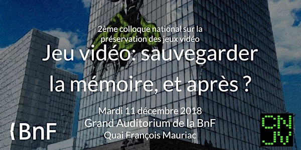 Jeu vidéo - Sauvegarder la mémoire... Et après ?