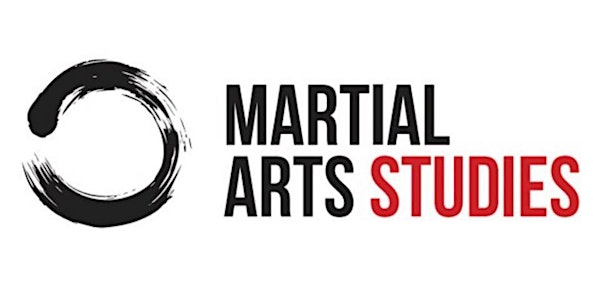 Martial Arts, Culture and Politics (5th Annual Martial Arts Studies Conference)