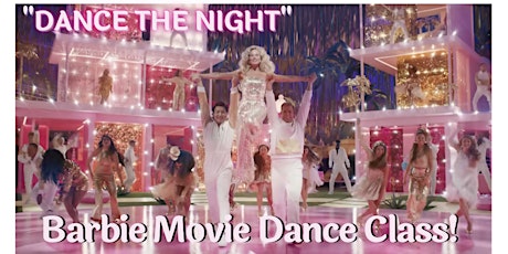 Learn the Barbie Movie dance: Dua Lipa's DANCE THE NIGHT,7 wks and perform!