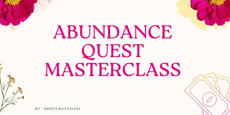 Abundance Quest Masterclass