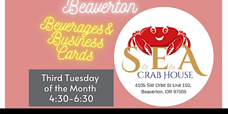 Beaverton, S.E.A Crab House Professional Monthly Mingle Bevs & Biz Cards!