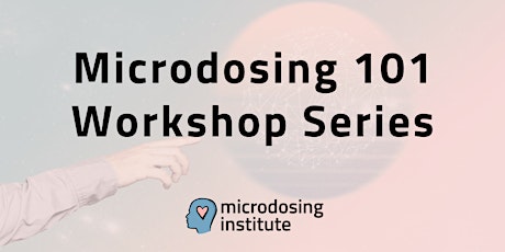 Free Microdosing 101 Workshop
