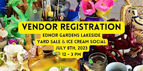 Ednor Gardens Lakeside Yard Sale & Ice Cream Social!