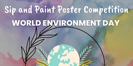 Imagen principal de Sip and Paint Poster Competition on World Environment Day