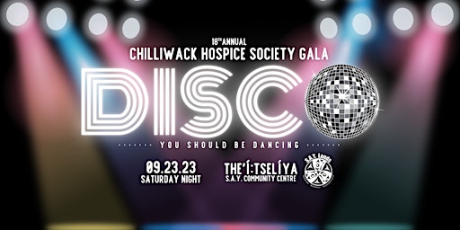18th Annual Chilliwack Hospice Society Gala: DISCO primary image