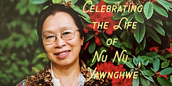 Celebrating Nu Nu Yawnghwe