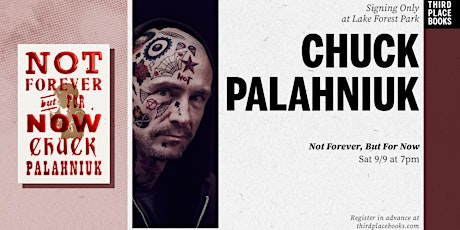 SIGNING EVENT: Chuck Palahniuk — 'Not Forever, But For Now'