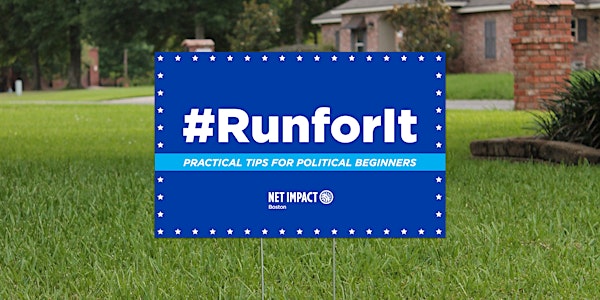 #RunforIt: Practical Tips for Political Beginners