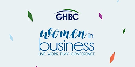 2nd Annual Live.Work.Play. Women in Business Conference primary image