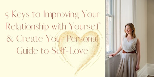 Breakthrough 5 Keys to Self-Love & Improve Your Relationship With Yourself primary image