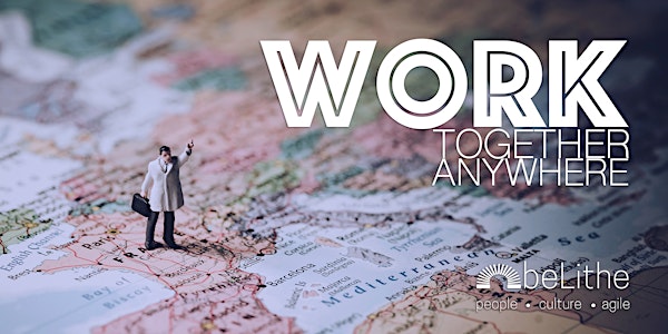 Work Together Anywhere: Managing Virtual Teams | beLithe