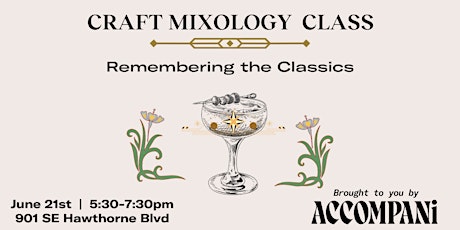 Craft Mixology Class: Remembering the Classics