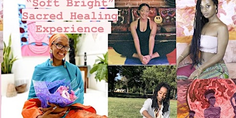 “Soft Bright” Sacred Healing Experience
