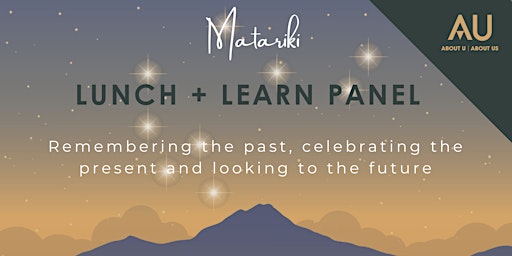 Imagen principal de Pop Up! Matariki Lunch + Learn Panel
