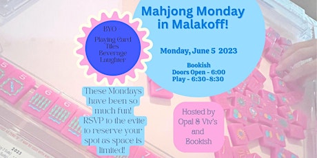 Mahjong Monday in Malakoff! Join us the 2nd & 4th Monday of the month!