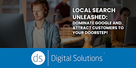 Digital Solutions : Local Search Unleashed