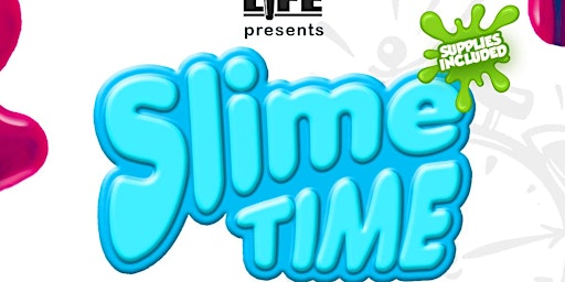 This is Life -Slime Time Class