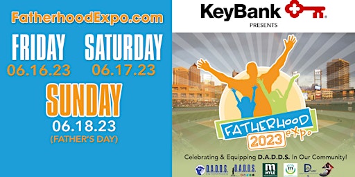 5th Annual Fatherhood Expo 2023: June 16th-18th  - Event Registration primary image