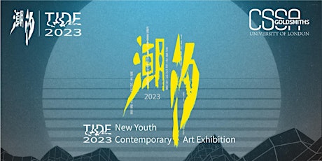 2023 Tide： London New Youth Contemporary Art Exhibition