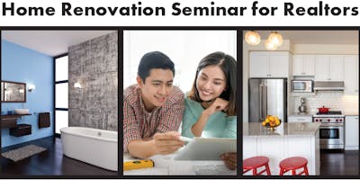 Home Renovation Seminar for Realtors