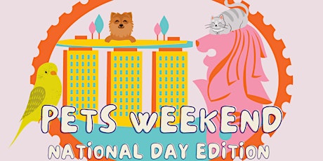 Pets Weekend: National Day Edition