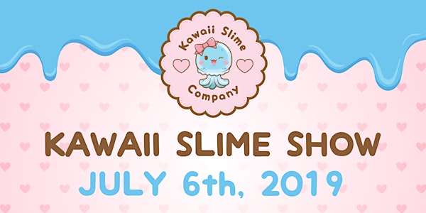 Kawaii Slime Show 2019