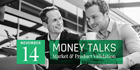 Money Talks | Product + Market Validation primary image