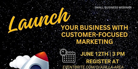Launch Your Business with Customer-Focused Marketing