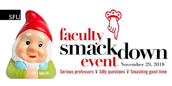 SFU Faculty Smackdown Event 2018