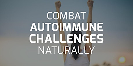 Combating Autoimmunity Naturally