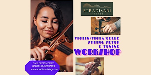 Imagem principal do evento Violin/ Viola/Cello Setup & Tuning Workshop