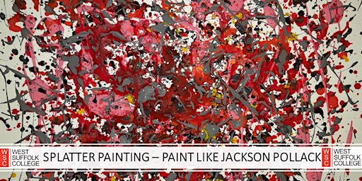 Image principale de Splatter Painting - Paint like Jackson Pollack - Art Workshop (Part 1)