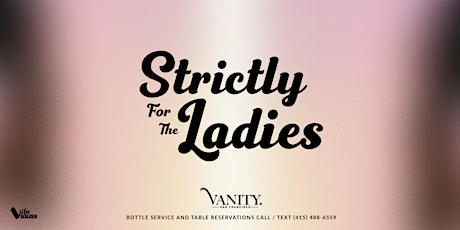 Copy of Strictly For The Ladies